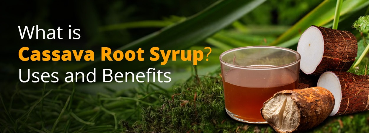 Cassava Root Syrup