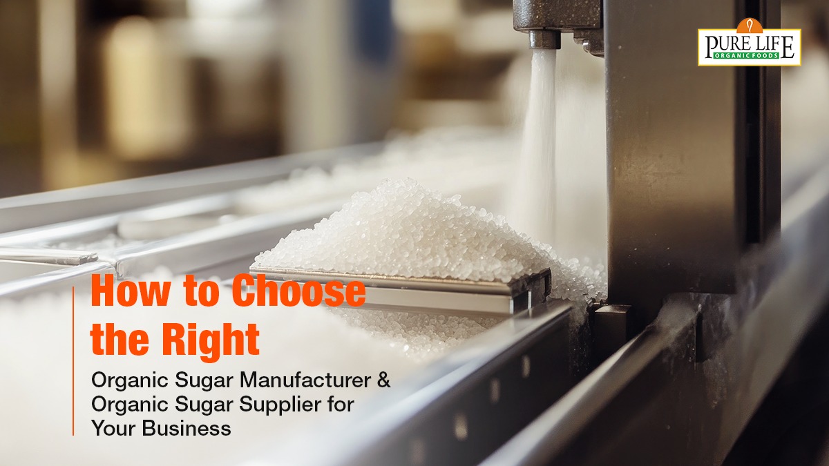 Organic Sugar Manufacturer & Organic Sugar Supplier